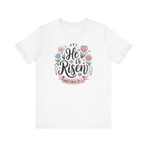 He Is Risen Floral T-Shirt
