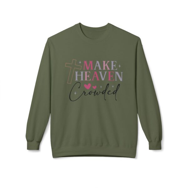 Make Heaven Crowded Fleece Sweatshirt, Cozy Crewneck, Inspirational Gift, Faith-Based Apparel, Unisex Pullover for All Occasions - Image 17