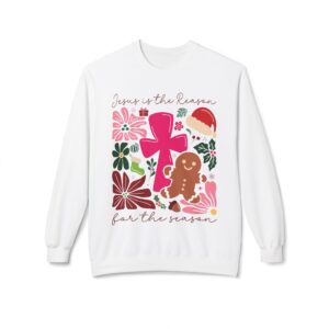 Jesus Is The Reason For The Season Fleece Sweatshirt, Cozy Crewneck, Inspirational Gift, Faith-Based Apparel, Unisex Pullover for All Occasions