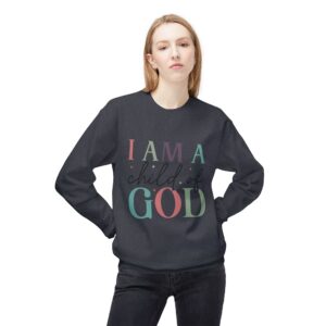 I Am A Child Of God Fleece Sweatshirt, Cozy Crewneck, Inspirational Gift, Faith-Based Apparel, Unisex Pullover for All Occasions