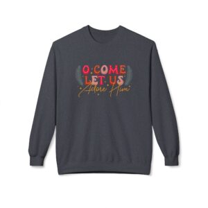 O Come Let Us Adore Him Gingerbread Lettering Christmas Sweatshirt